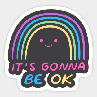 It's gonna be ok Sticker